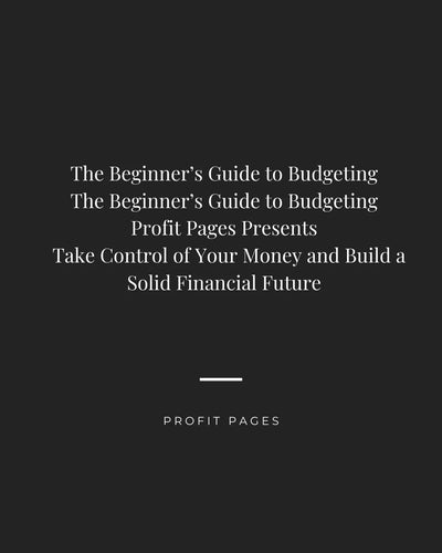 The Beginner’s Guide to Budgeting